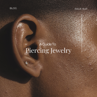  How To Pick The Perfect Piercing Jewelry